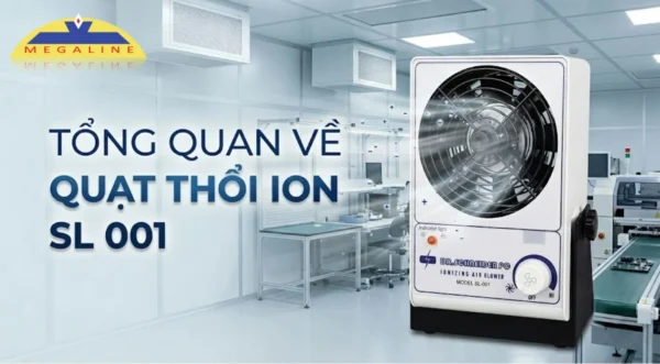 Tổng quan quạt thổi ion SL-001