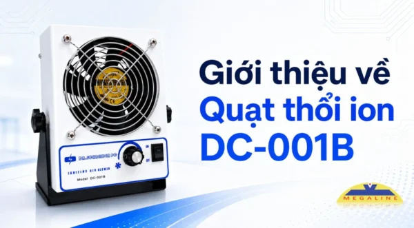 Giới thiệu quạt thổi ion DC-001B
