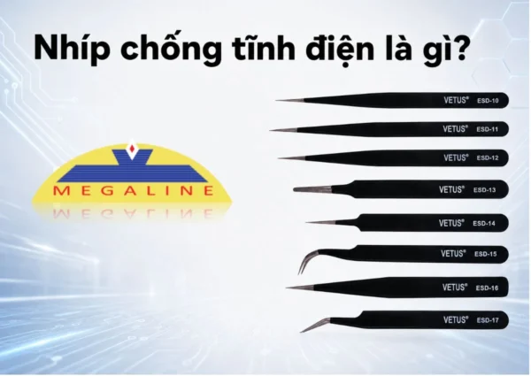 Nhíp chống tĩnh điện là gì