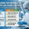 So sánh găng tay nitrile và latex