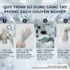 Quy trình sử dụng găng tay chống tĩnh điện phủ PU
